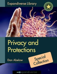 Privacy and Protections E-Book: 7 new kinds of Digital Privacy and Protections